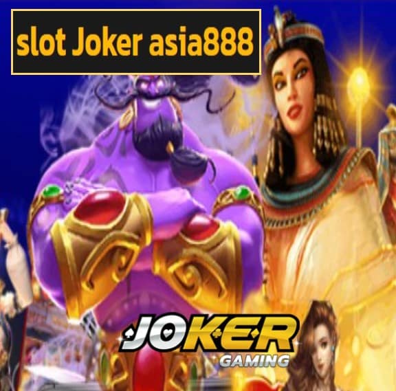 slot Joker asia888 สมัคร