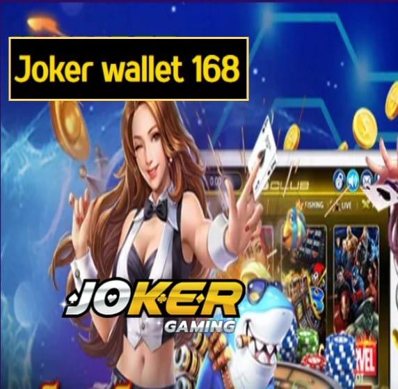 Joker wallet 168 สมัคร