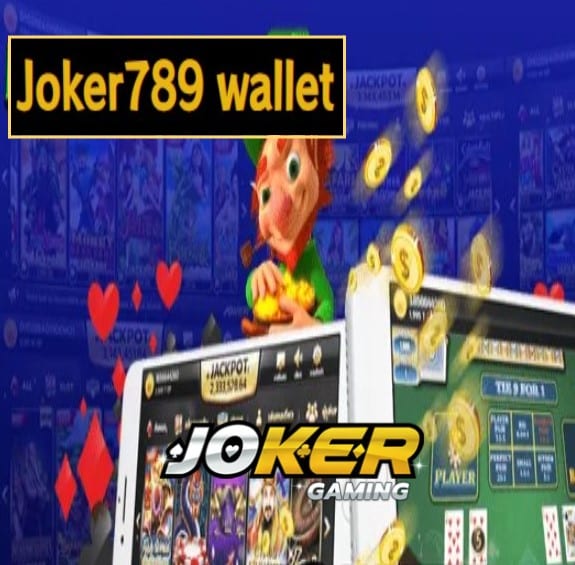 Joker789 wallet สมัคร