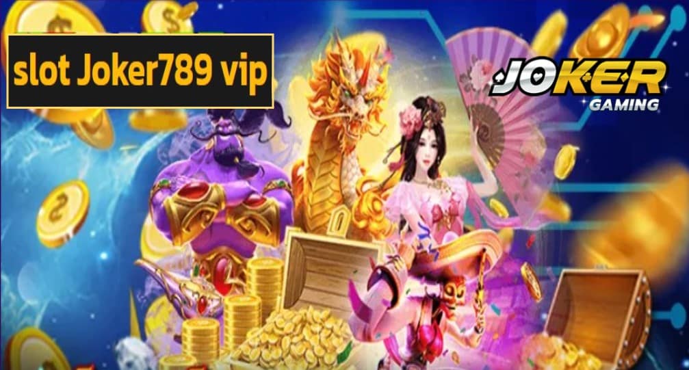 slot Joker789 vip ทางเข้า