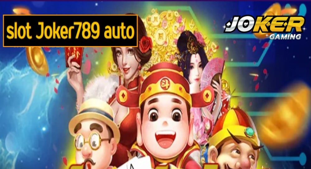 slot Joker789 auto ฟรีเครดิต